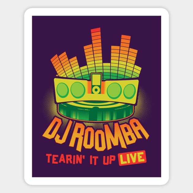 DJ Roomba - Tearin' it up! Magnet by DCLawrenceUK